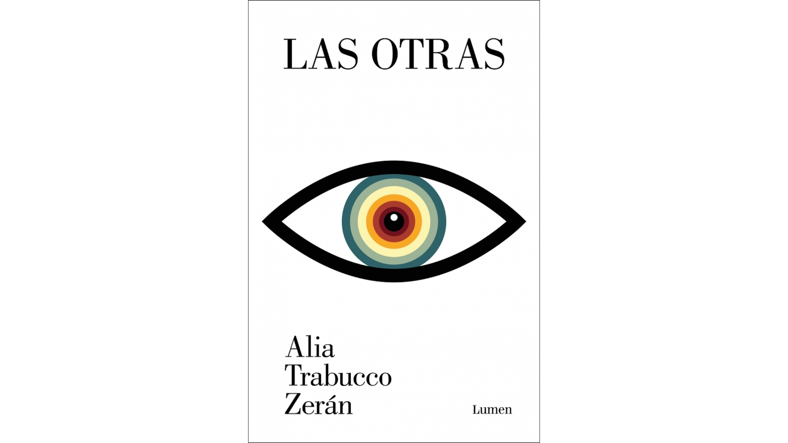 Las otras (Lumen) de Alia Trabucco Zerán. Las otras (Lumen) de Alia Trabucco Zerán.