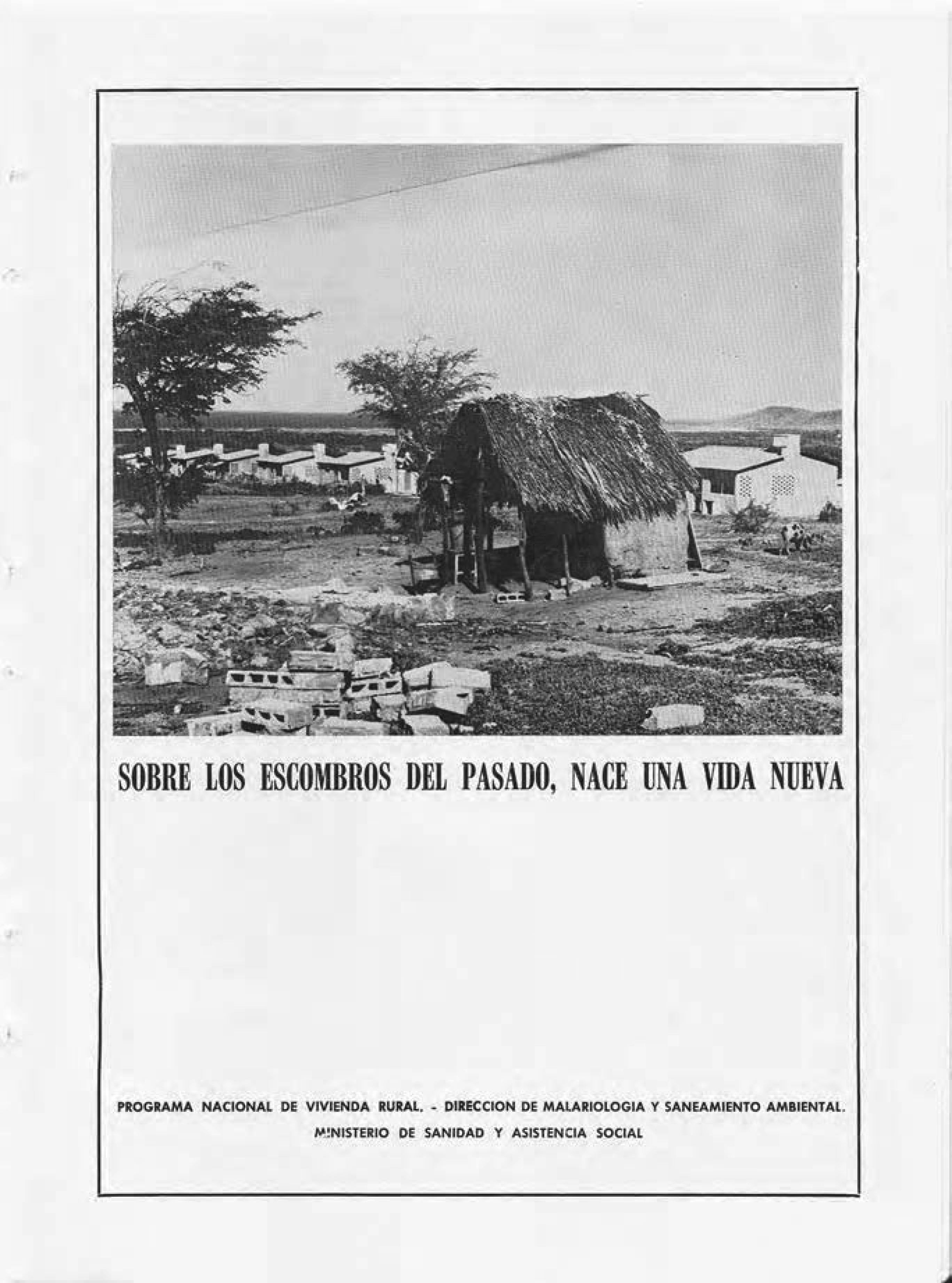 Anuncio que promovía la labor del Programa Nacional de Vivienda Rural. 'Punto 19', 1964. Anuncio que promovía la labor del Programa Nacional de Vivienda Rural. 'Punto 19', 1964.