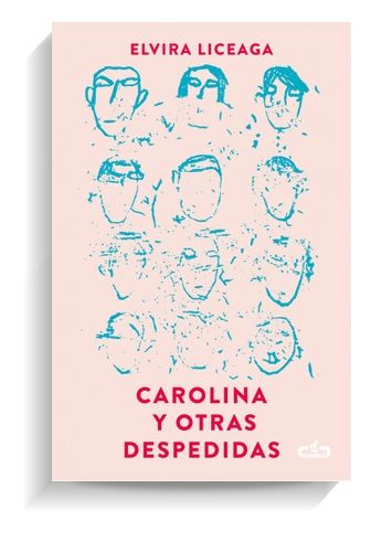 Portada de 'Carolina y otras despedidas', de Elvira Liceaga