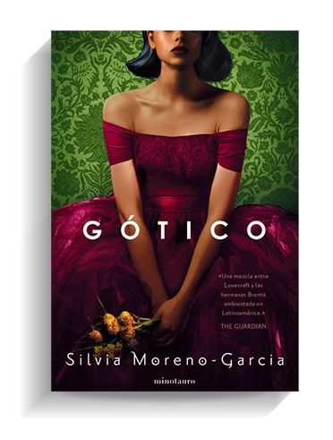 Gotico Silvia Moreno Garcia Gotico Silvia Moreno Garcia