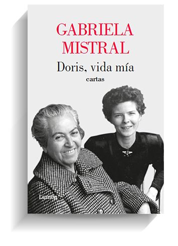 Portada del libro 'Doris vida mía', de Gabriela Mistral. LUMEN