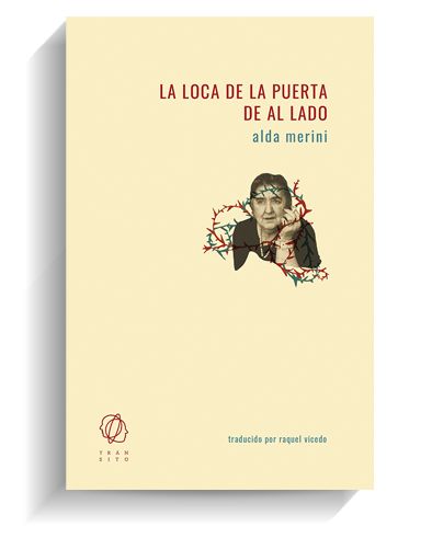 Portada del libro 'La loca de la puerta de al lado' de Alda Marini TRANSITO