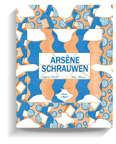 Portada del libro Arsene Scharauwen de Oliver Schrauwen FULGENCIO PIMENTEL