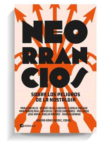 Portada del libro 'Neorrancios'. PENINSULA Portada del libro 'Neorrancios'. PENINSULA