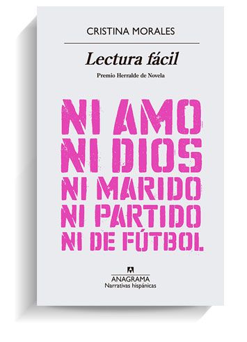 Portada del libro 'Lectura fácil' de Cristina Morales. ANAGRAMA Portada del libro 'Lectura fácil' de Cristina Morales. ANAGRAMA