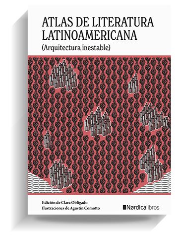 Portada del libro 'Atlas de literatura latinoamericana'. NORDICA