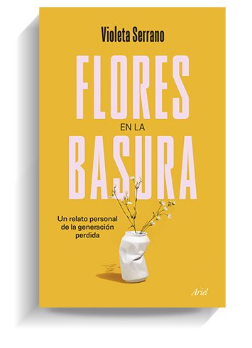 Portada del libro 'Flores en la basura', de Violeta Serrano. ARIEL