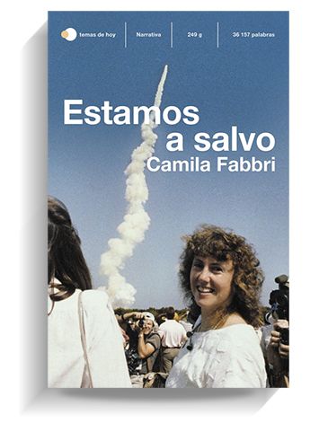 Portada del libro 'Estamos a salvo', de Camila Fabbri. TEMAS DE HOY