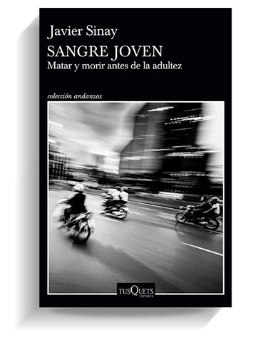 Portada del libro 'Sangre joven', de Javier Sinay. TUSQUETS