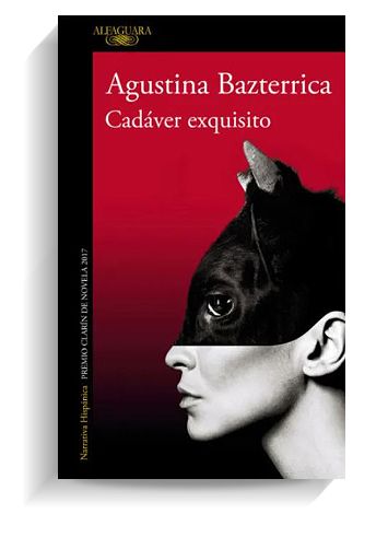 Portada del libro 'Cadáver exquisito', de Agustina Bazterrica. ALFAGUARA