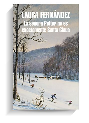 Portada del libro 'La señora Potter no es exactamente Santa Claus', de Laura Fernández. RANDOM HOUSE