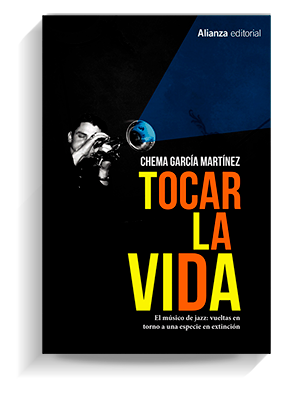 'Tocar la vida', de Chema García Martínez