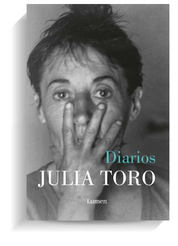 Portada del libro 'Diarios', de Julia Toro. LUMEN