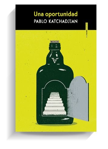 Portada del libro 'Una oportunidad', de Pablo Katchadjian. SEXTO PISO