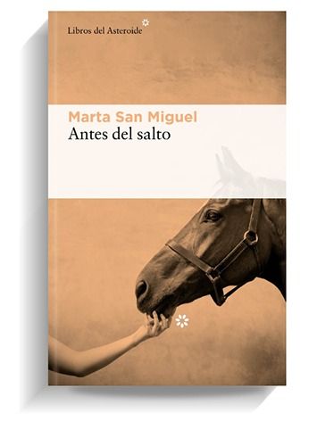 Portada del libro 'Antes del salto', de Marta San Miguel. LIBROS DEL ASTEROIDE