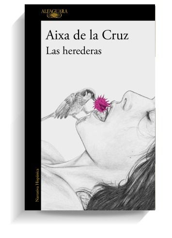 Portada del libro 'Las herederas', de Aixa de la Cruz. ALFAGUARA