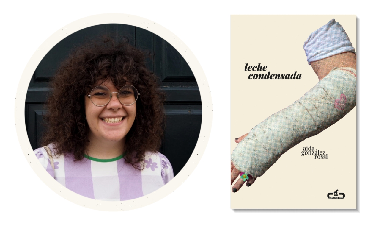Aida González Rossi, autora del libro 'Leche condensada'. SOFÍA CRESPO/CABALLO DE TROYA Aida González Rossi, autora del libro 'Leche condensada'. SOFÍA CRESPO/CABALLO DE TROYA