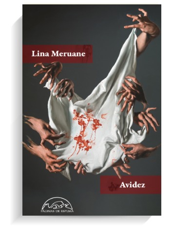 Portada del libro Avidez de Lina Meruane. PÁGINAS DE ESPUMA