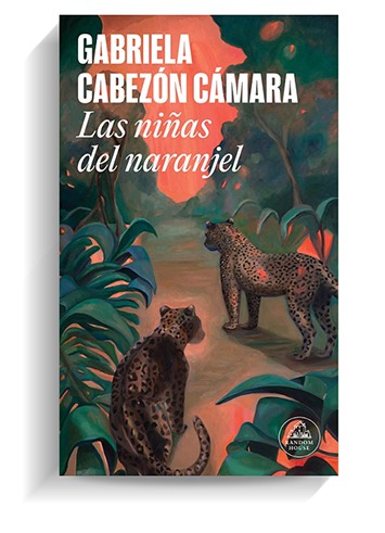 Portada de libro Las niñas del naranjel, de Gabriela Cabezón Cámara. LITERATURA RANDOM HOUSE