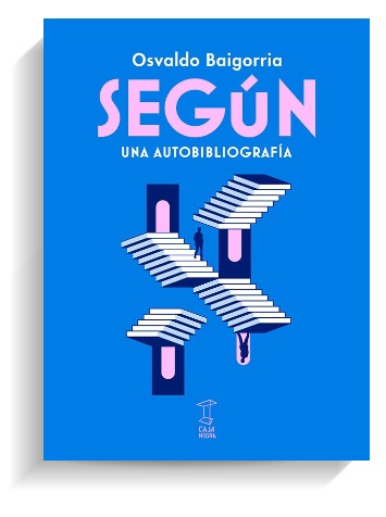 Portada del libro Según, de Osvaldo Baigorria. CAJA NEGRA EDITORA