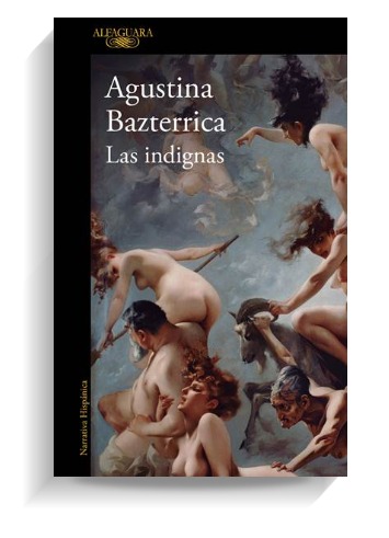 Portada del libro Las indignas de Agustina Bazterrica. ALFAGUARA