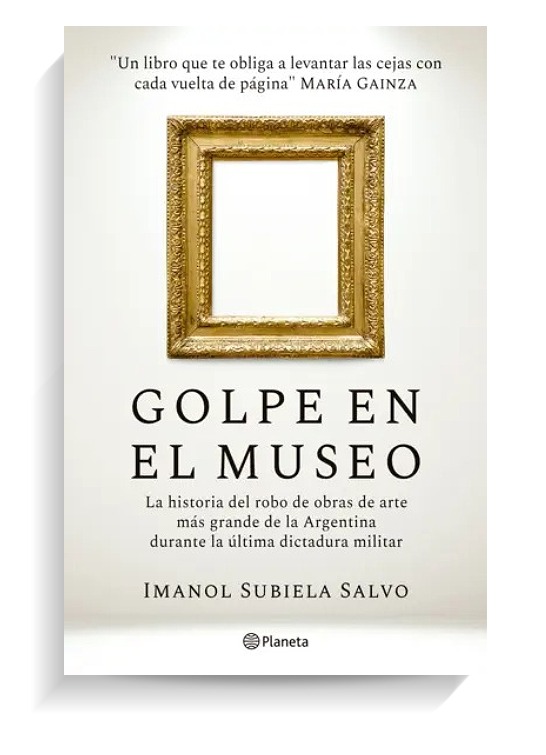 Portada del libro Golpe en el museo de Imanol Subiela Salvo. PLANETA