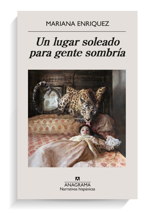 Portada del libro Un lugar soleado para gente sombría de Mariana Enriquez. ANAGRAMA Portada del libro Un lugar soleado para gente sombría de Mariana Enriquez. ANAGRAMA