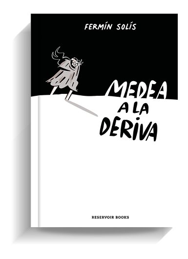 Medea a la deriva Fermin Solis