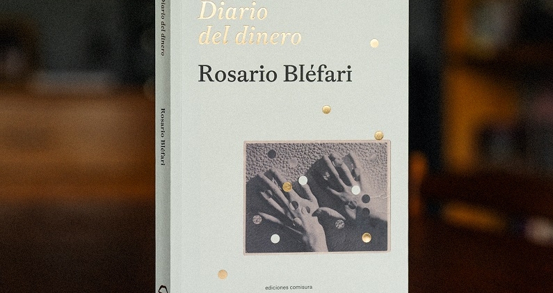 'Diario del dinero', el libro más íntimo de Rosario Bléfari, llega por primera vez a España de la mano de Ediciones Comisura. CORTESÍA 'Diario del dinero', el libro más íntimo de Rosario Bléfari, llega por primera vez a España de la mano de Ediciones Comisura. CORTESÍA
