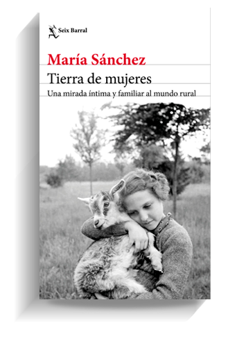 'Tierra de mujeres', de María Sánchez